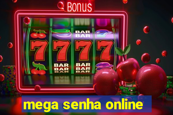 mega senha online